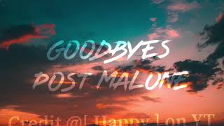 Goodbyes — Post Malone  Audio Edit [upl. by Heywood]