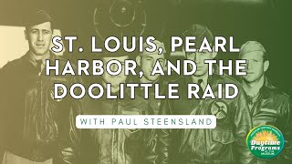 St Louis Pearl Harbor and the Doolittle Raid [upl. by Yeldah960]