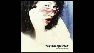 Regina Spektor  My Man Medley [upl. by Thacker603]