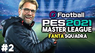 CALCIOMERCATO ed ESORDIO  2  PES 2021 Master League Real Cannuzze [upl. by Htrap]