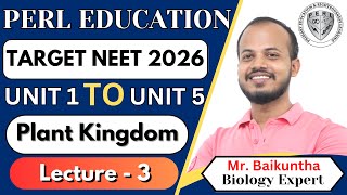 PLANT KINGDOM  LECTURE  3  11th BIOLOGY  Ft Baikuntha Sir [upl. by O'Reilly]