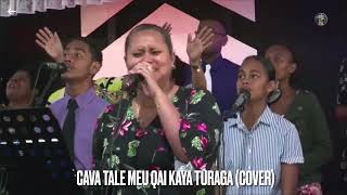 CAVA TALE MEU KAYA TURAGA COVER  FAITH HARVEST WORSHIP TEAM [upl. by Atiram796]