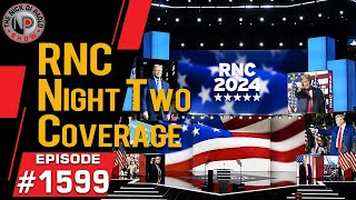 RNC Night Two Coverage  Nick Di Paolo Show 1599 [upl. by Sill]