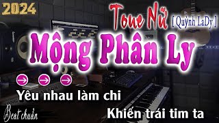 Mộng Phân Ly Karaoke Tone Nữ  Quỳnh LaDy  Beat Chuẩn [upl. by Ayanaj246]