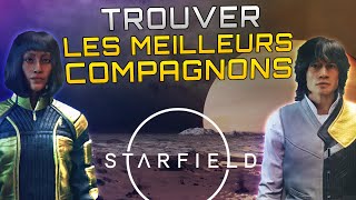 Trouver les MEILLEURS compagnons pour votre VAISSEAU et vos AVANTPOSTES  GUIDE STARFIELD [upl. by Air641]