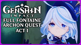 Full Fontaine Archon Quest Act 1  Genshin Impact 40 [upl. by Anierdna]