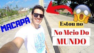 O QUE FAZER EM MACAPÁ   MARCO ZERO NO MEIO DO MUNDO [upl. by Ocin]