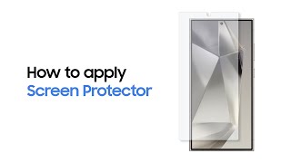 Galaxy S24 Series How to apply Screen Protector  Samsung [upl. by Wanda]