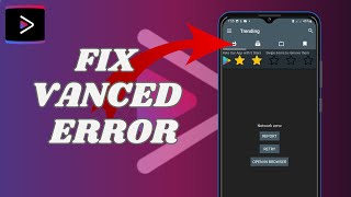 How To Fix Youtube Vanced Error Not Playing Videos [upl. by Attikin965]