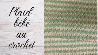 Comment faire une couverture bébé au crochet en deux couleurs tuto en pas à pas facile [upl. by Eenram]