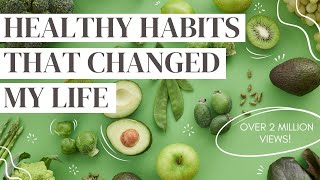 HEALTHY HABITS 10 daily habits that changed my life sciencebacked [upl. by Ymaral]