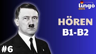 ADOLF HITLER  B2 Deutsch Podcast  B1B2 Deutsch Hören [upl. by Tarrance]