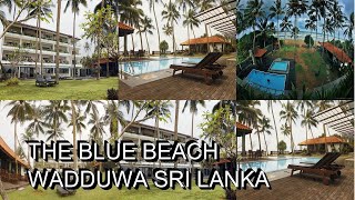 The Blue Beach Wadduwa Sri Lanka [upl. by Irod]