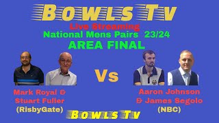 Bowls Mens National Pairs 2324  Area FINAL  Aaron Johnson Vs Mark Royal [upl. by Eerahc877]