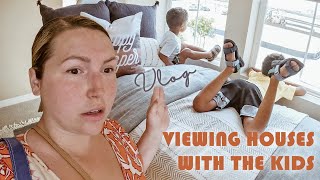 Viewing Houses With The Kids  VLOG [upl. by Ledif133]