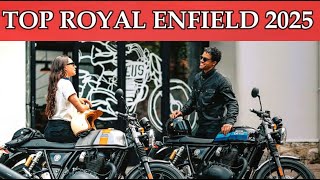 Top 10 Greatest Royal Enfield Modern Motorcycles You Can Enjoy 2025 [upl. by Neiviv]