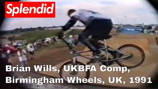 Brian Wills UKBFA Comp Birmingham Wheels BMX Spine Competition UK 1991 [upl. by Coshow]