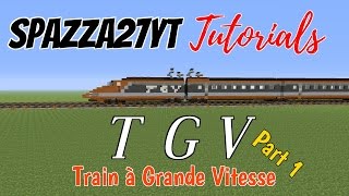 TGV Train tutorial Minecraft [upl. by Nairda]