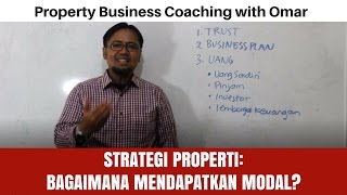 Strategi Properti Permodalan Dalam Bisnis Properti [upl. by Coben716]