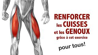 Renforcer les muscles de la cuisse et le genou grâce cet exercice pour tous [upl. by Annelise]