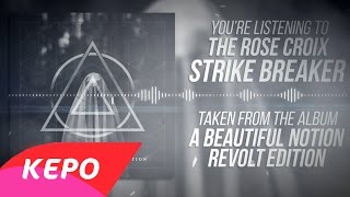 Strikebreaker  The Rose Croix New Version [upl. by Alma]