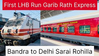 Journey  Brand New LHB Coach 12216 Bandra to Delhi Sarai Rohilla Garib Rath Express [upl. by Virendra]