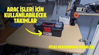 ARAÇ İŞLERİNDE KULLANDIĞIM TAKIMLAR  FİYAT PERFORMANS ÜRÜNLERİ [upl. by Hcirteid33]