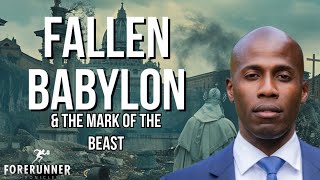 Fallen Babylon amp The Mark Of The Beast [upl. by Ecnerat819]