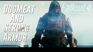 Fallout 4  DOGMEAT AND STRONG ARMOR  BADASS Dog amp Crusader Templar Armor and MINIQUEST MOD [upl. by Jenifer320]