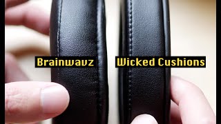 Brainwavz vs Wicked Cushions best replacement ear pads for YOUR headphones [upl. by Notlef]