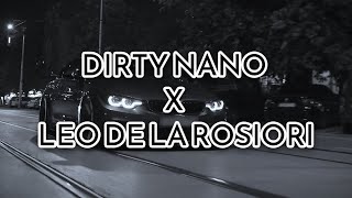 Dirty Nano X Leo de la Rosiori  Mansion of sounds  Remix [upl. by Anwaf]