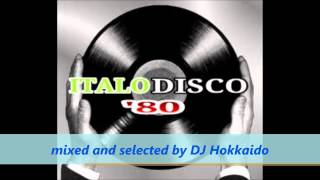 Super Italo Disco80Disco mix anni 80DJ Hokkaido [upl. by Solegna]