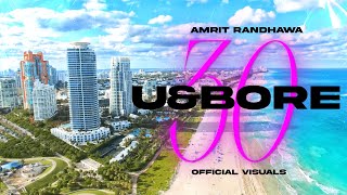 U amp 30 Bore Official Visuals  Amrit Randhawa  Tunxsp  Amit Mugluria  Latest Punjabi Song 2024 [upl. by Chafee]