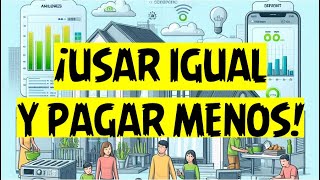 ¿COMO BAJAR LA FACTURA DE LA LUZ  Optimización del consumo de energía en el hogar [upl. by Haodnanehs]