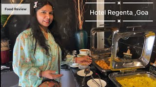 Food Review Of Hotel Regenta Central Goa  Most Honest Review  Outstanding Food [upl. by Dexter]