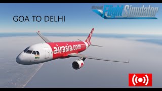 MFS2020  Air Asia India A320 Goa To Delhi  VATSIM  IAD831 [upl. by Reinert]