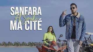 Sanfara ft Souki  Ma Cité Clip Officiel [upl. by Alfonse]