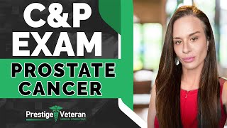 What to Expect in a Prostate Cancer CampP Exam  VA Disability [upl. by Ardiekal985]