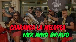 Charanga La Melopea  MIX NINO BRAVO  Candás2024 [upl. by Eetsirk]