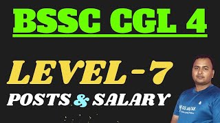 BSSC CGL LEVEL 7 POSTs and SALARY  BSSC CGL 4 Post Details and Salary [upl. by Neggem]