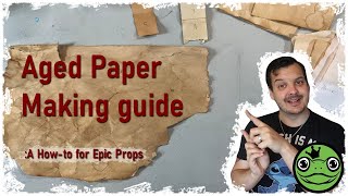 Howto Make Aged Paper for Epic Props [upl. by Relyuc243]