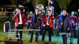 La Decima Banda Ft Grupo Tr3s60  Pearl Harbor En Vivo 2018 [upl. by Vannie2]