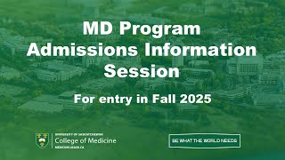 MD Program Admissions Presentation 2024  USask [upl. by Eiwoh753]