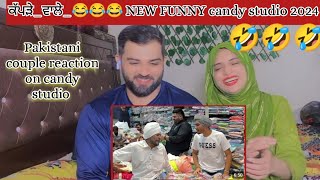 Pakistani reaction on ਕੱਪੜੇ ਵਾਲੇ 😂😂😂😂 NEW FUNNY candy studio 2024 [upl. by Floridia]