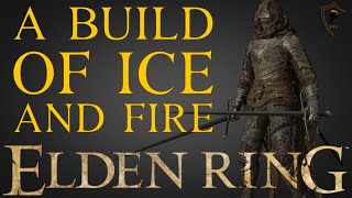 Elden Ring  A Build of Ice and Fire Level 200 Build [upl. by Seidnac]