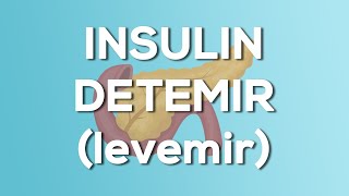 Insulin Detemir Levemir Nursing Drug Card Simplified  Pharmacology [upl. by Maryrose934]