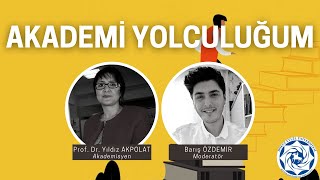 quotAkademi Yolculuğum  Prof Dr Yıldız AKPOLATquot Canlı Yayını [upl. by Hannavas]