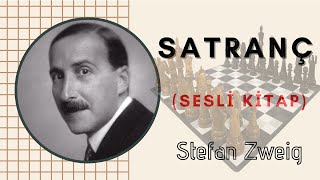 Stefan Zweig  Satranç Sesli Kitap [upl. by Leahcimnaes]