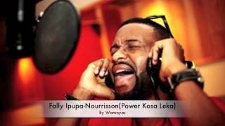 Fally IpupaNourrisson Power Kosa Leka [upl. by Sekoorb228]