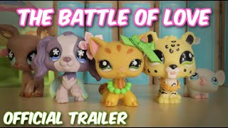 The Battle of Love Official Trailer  NEW LPS SERIES [upl. by Quinta642]